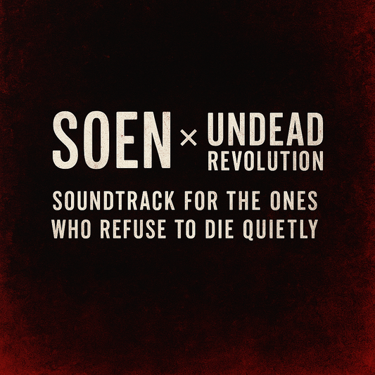 SOEN ร UNDEAD REVOLUTION: Wear Your Revival Loud